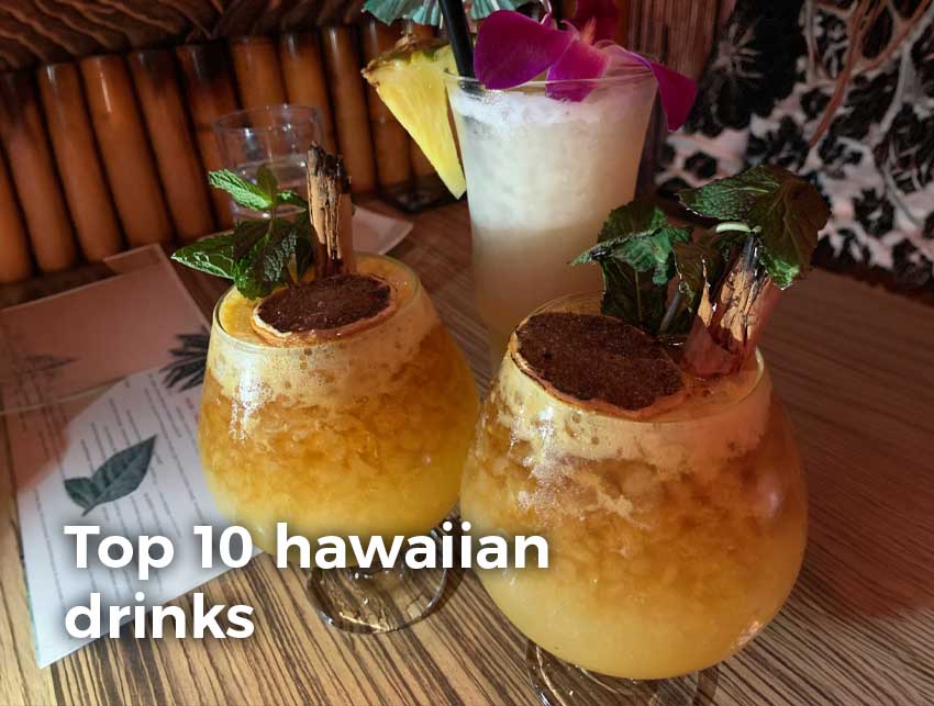 Top 10 Hawaiian Drinks That Bring Island Nights to Laguna Beach